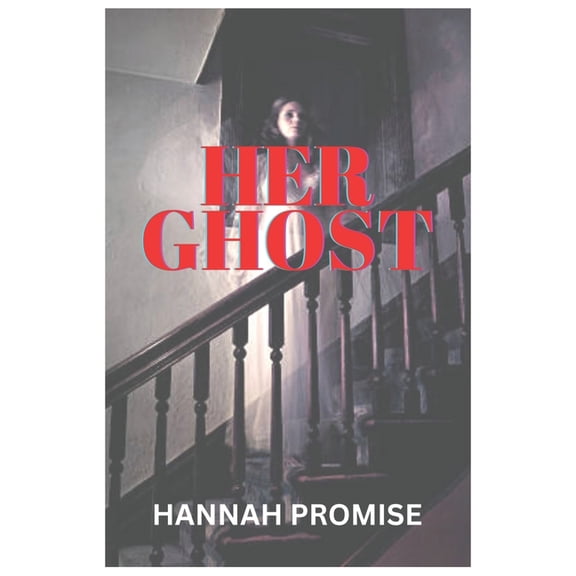 Her Ghost, (Paperback)