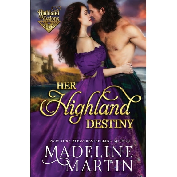 Her Highland Destiny: A Medieval Romance, (Paperback)