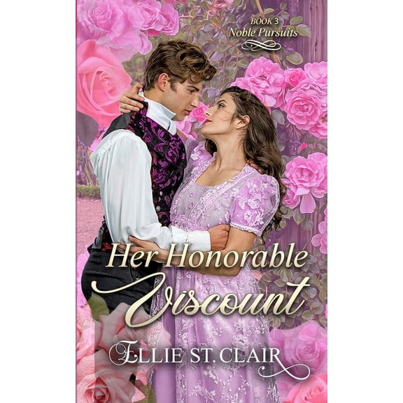 Noble Pursuits Her Honorable Viscount: An Historical Regency Romance, Book 3, (Paperback)