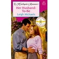 thumbnail image 1 of Pre-Owned Her Husband to Be (Harlequin Romance) Paperback, 1 of 1