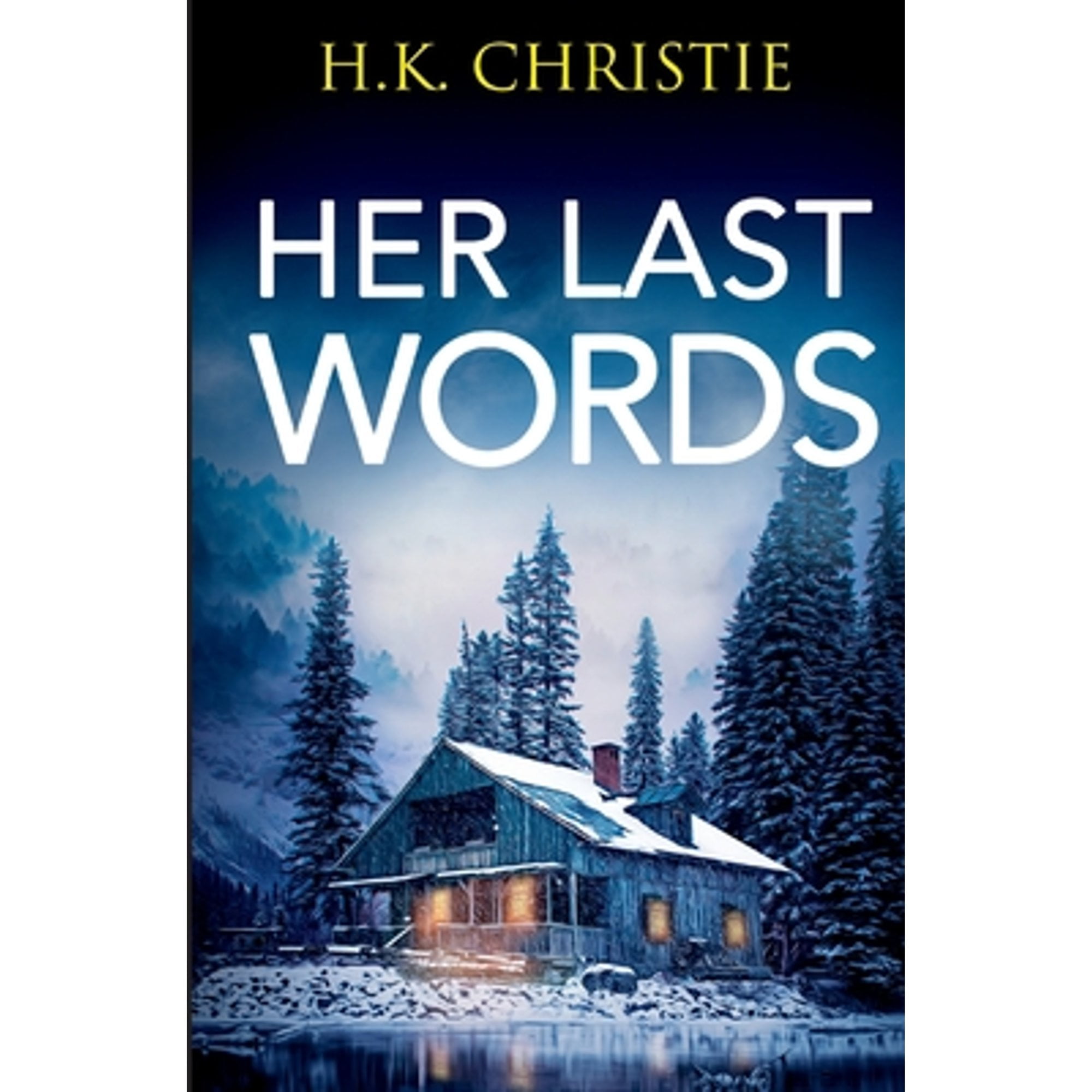 Her Last Words (Paperback) by H K Christie