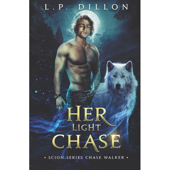 Her Light Chase: Scion Series Chase Walker (Paperback) by L P Dillon