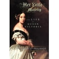 thumbnail image 1 of Her Little Majesty: The Life of Queen Victoria, (Paperback), 1 of 1
