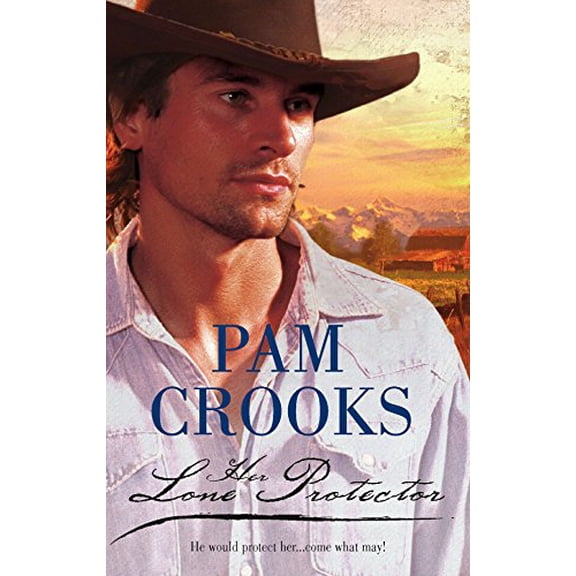 Pre-Owned Her Lone Protector (Paperback) by Pam Crooks