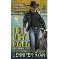 thumbnail image 1 of Pre-Owned Her Lucky Cowboy: A Montana Men Novel (Mass Market Paperback) 0062334956 9780062334954, 1 of 1
