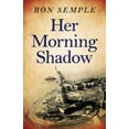 thumbnail image 1 of Her Morning Shadow (Paperback), 1 of 1