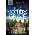 thumbnail image 1 of Pre-Owned Her Mother's Grave (Paperback) 1538701243 9781538701249, 1 of 1