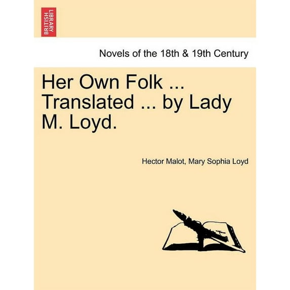 Her Own Folk ... Translated ... by Lady M. Loyd. Paperback