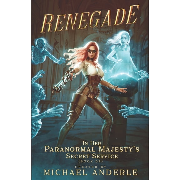 Her Paranormal Majesty's Secret Ser Renegade, Book 2, (Paperback)