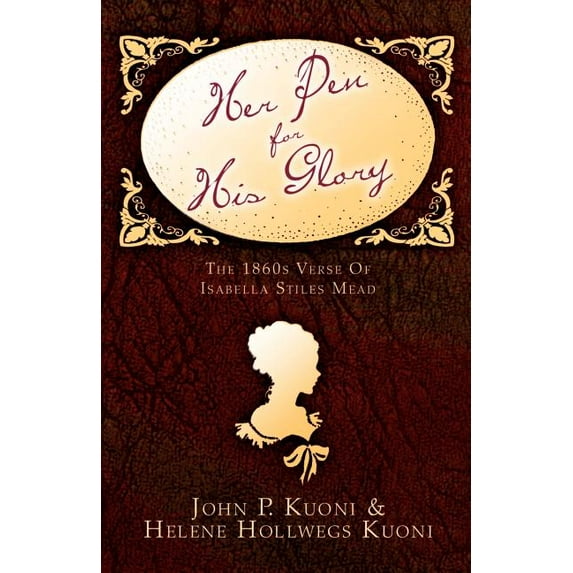 Her Pen For His Glory, (Paperback)