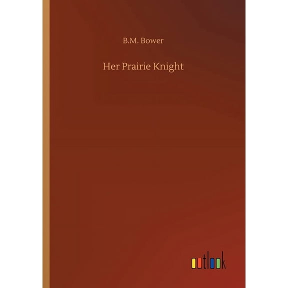 Her Prairie Knight (Paperback)
