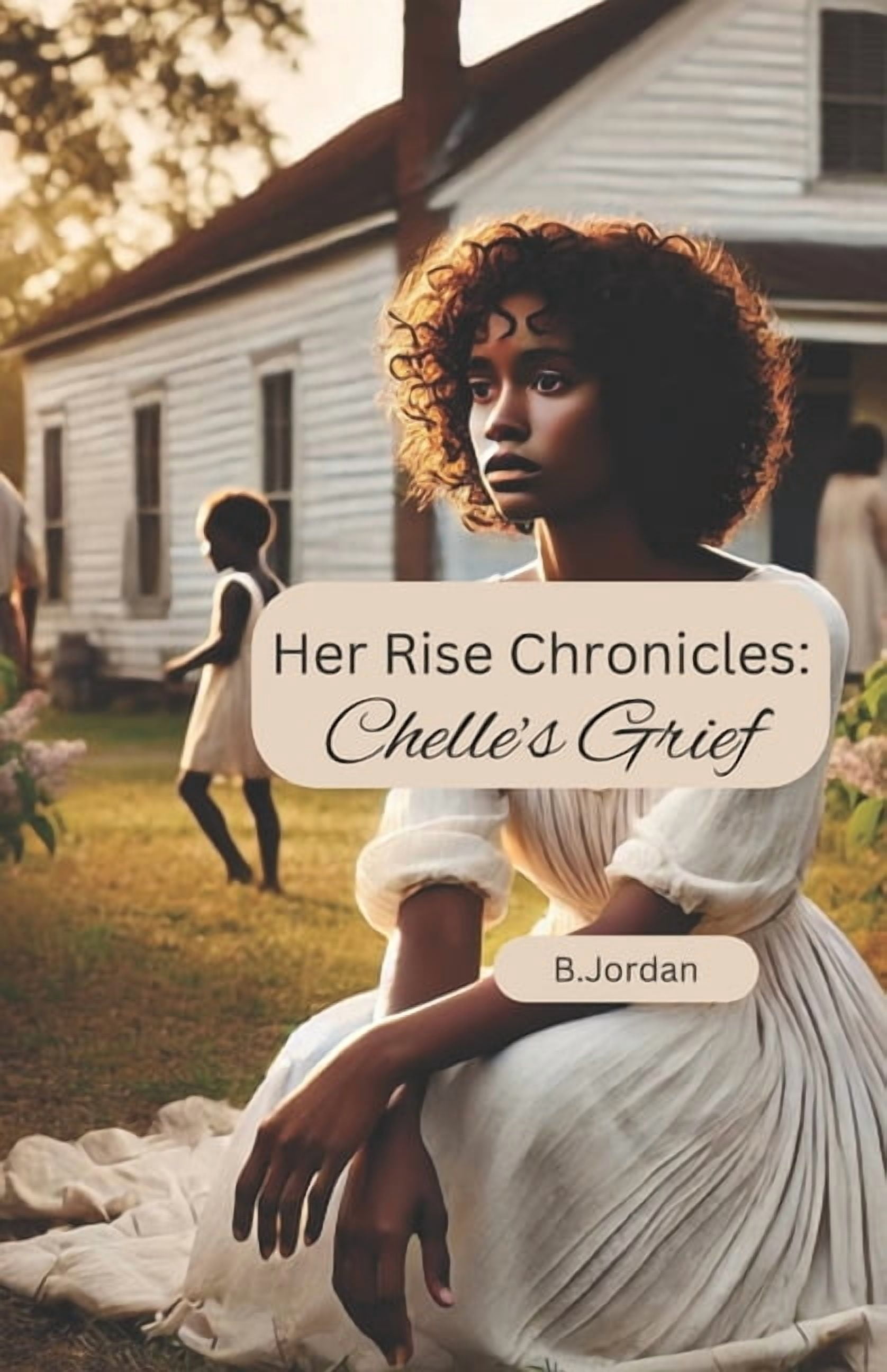 Herrise Chronicles Her Rise Chronicles: Chelle's Grief, (Paperback)