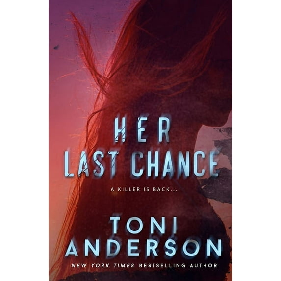 Her - Romantic Suspense Her Last Chance, Book 2, (Paperback)