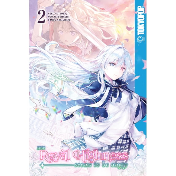 Her Royal Highness Seems to Be Angry, Volume 2, (Paperback)