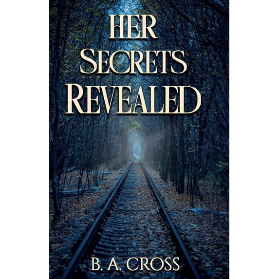 Her Secrets Revealed, (Paperback)
