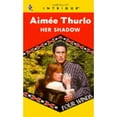 thumbnail image 1 of Pre-Owned Her Shadow (Paperback) by Aimee Thurlo, 1 of 1