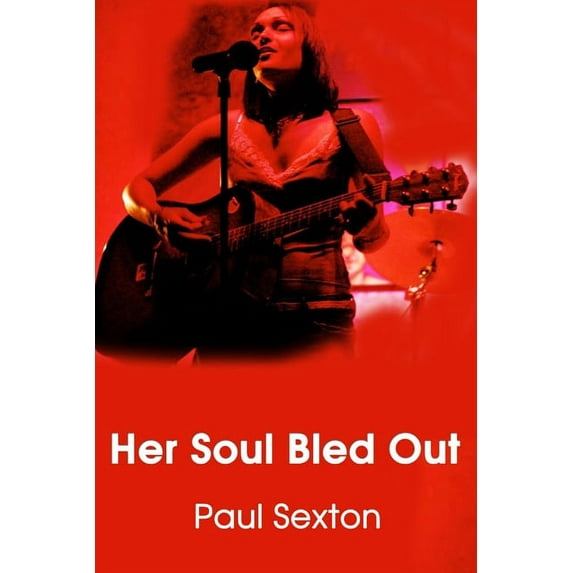 Her Soul Bled Out, (Paperback)