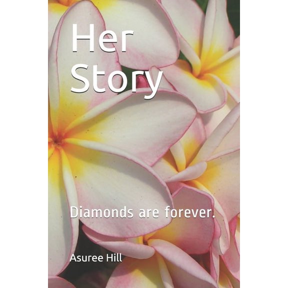 Her Story: I am she, and she is me. Daughte, Wife, Mother.... (Paperback)