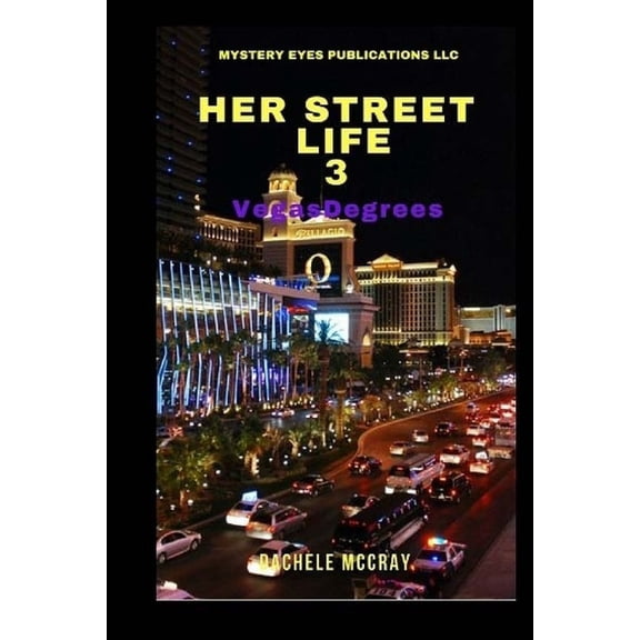Her Street Life: Her Street Life 3: Vegas Degrees (Paperback)