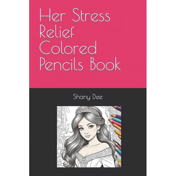 Her Stress Relief Colored Pencils Book (Paperback)