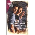 thumbnail image 1 of Pre-Owned Her Undercover Refuge (Mass Market Paperback) 1335759360 9781335759368, 1 of 1