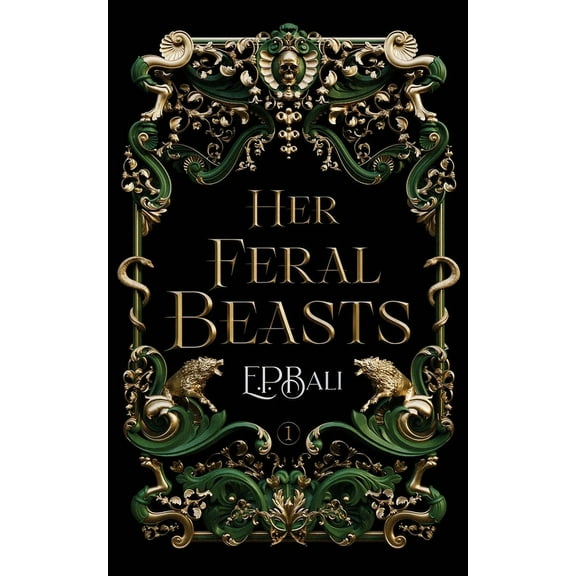 Her Vicious Beasts Her Feral Beasts, Book 1, (Paperback)
