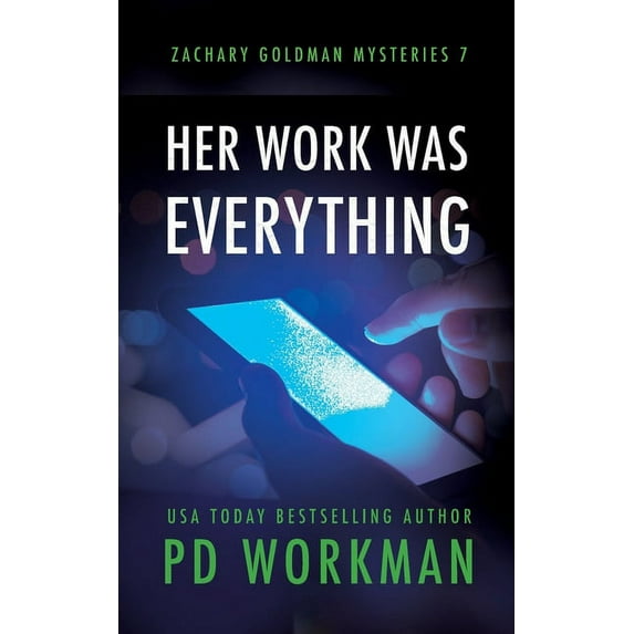 Zachary Goldman Mysteries Her Work was Everything, Book 7, (Paperback)