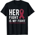 thumbnail image 1 of Her fight is my fight Multiple Myeloma T-Shirt, 1 of 4