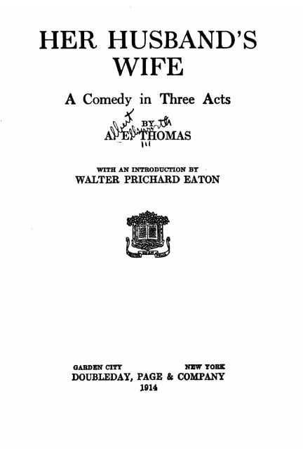 Her husband's wife, a comedy in three acts, (Paperback)