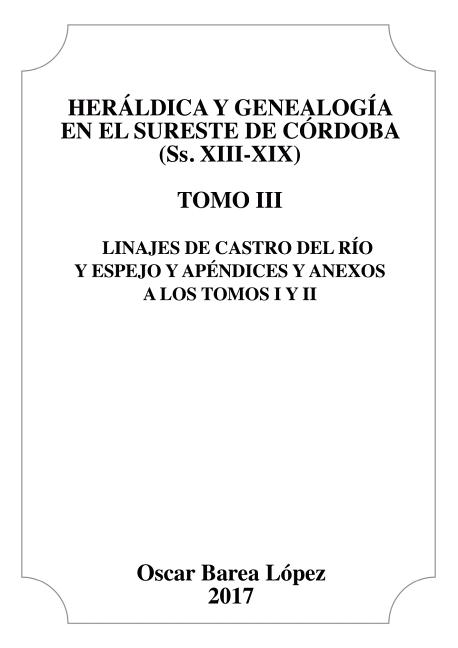 Her ldica Y Genealog a En El Sureste De C rdoba Ss XIII XIX Tomo 
