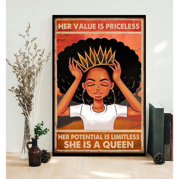 Her value is priceless her potential is limitless she is a queen poster 24 x 36 Inch Poster