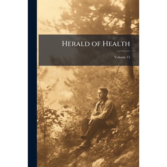 Herald of Health, Volume 15