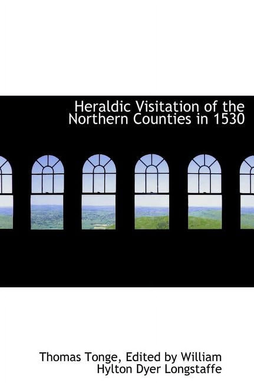 Heraldic Visitation of the Northern Counties in 1530 Hardcover