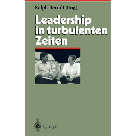 Herausforderungen an Das Management Leadership in Turbulenten Zeiten, Book 10, (Hardcover)