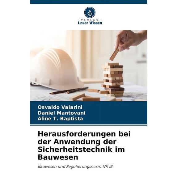 Herausforderungen bei der Anwendung der Sicherheitstechnik im Bauwesen, (Paperback)