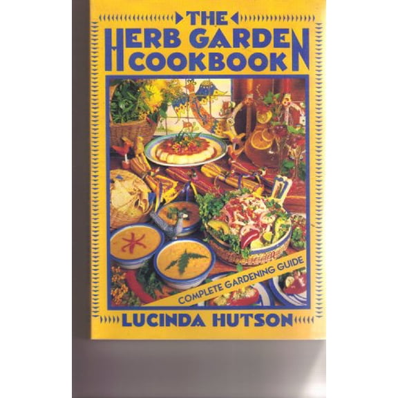 Pre-Owned The Herb Garden Cookbook, 9780877192152, 0877192154, Paperback,