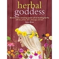 thumbnail image 1 of Pre-Owned Herbal Goddess: Discover the Amazing Spirit of 12 Healing Herbs with Teas, Potions, Salves, Food, Yoga, and More (Paperback) 1612124127 9781612124124, 1 of 1