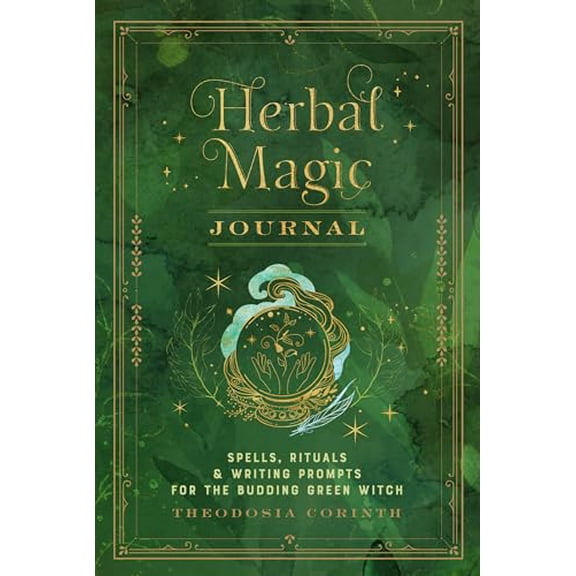 Pre-Owned Herbal Magic Journal: Spells, Rituals, and Writing Prompts for the Budding Green Witch (Hardcover) 1577152921 9781577152927