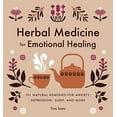 thumbnail image 1 of Pre-Owned Herbal Medicine for Emotional Healing: 101 Natural Remedies for Anxiety, Depression, Sleep, and More (Paperback) 1646119975 9781646119974, 1 of 1