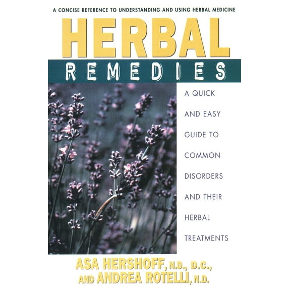 Herbal Remedies : A Quick and Easy Guide to Common Disorders and Their Herbal Remedies (Paperback)