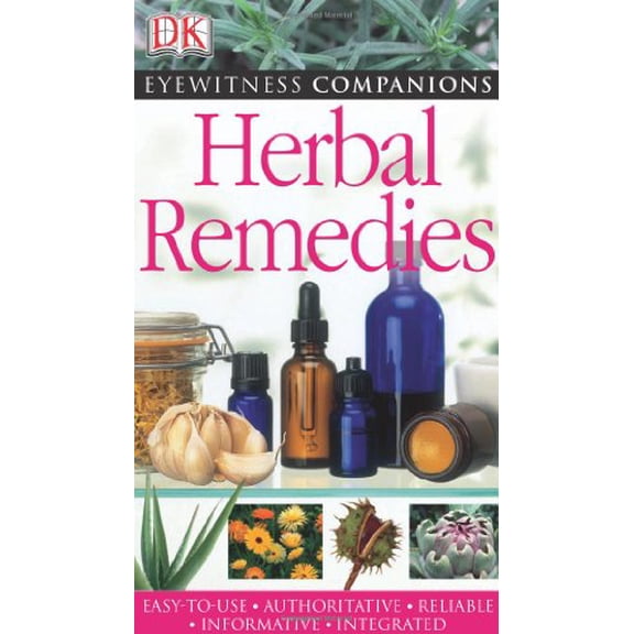 Pre-Owned Dk Eyewitnesss Herbal Remedies (Dk Eyewitness Companions) (Paperback) 0756628660 9780756628666