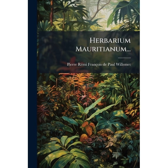 Herbarium Mauritianum... (Paperback)