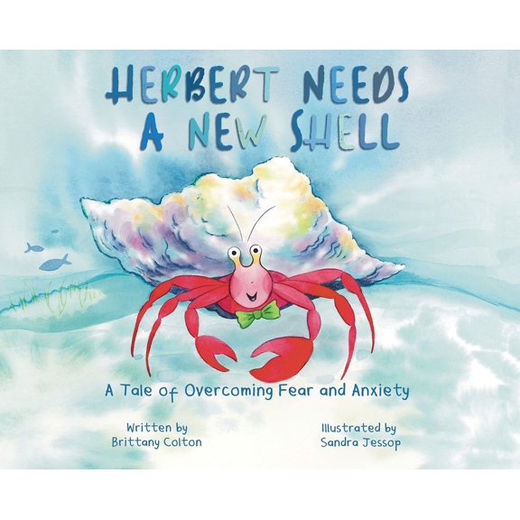Herbert Needs a New Shell, (Hardcover)