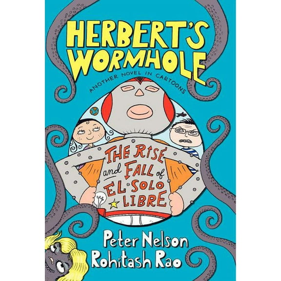 Herbert's Wormhole The Rise and Fall of El Solo Libre, Book 2, (Paperback)