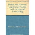 thumbnail image 1 of Pre-Owned Herbs Are Forever: Caprilands' Guide to Growing & Preserving (Hardcover) 0792456157 9780792456155, 1 of 1