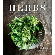 Herbs for Flavor, Healing, and Natural Beauty (Paperback)