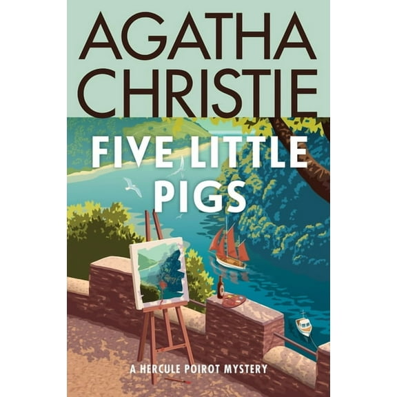Hercule Poirot Mysteries Five Little Pigs: A Hercule Poirot Mystery: The Official Authorized Edition, Book 23, (Paperback)
