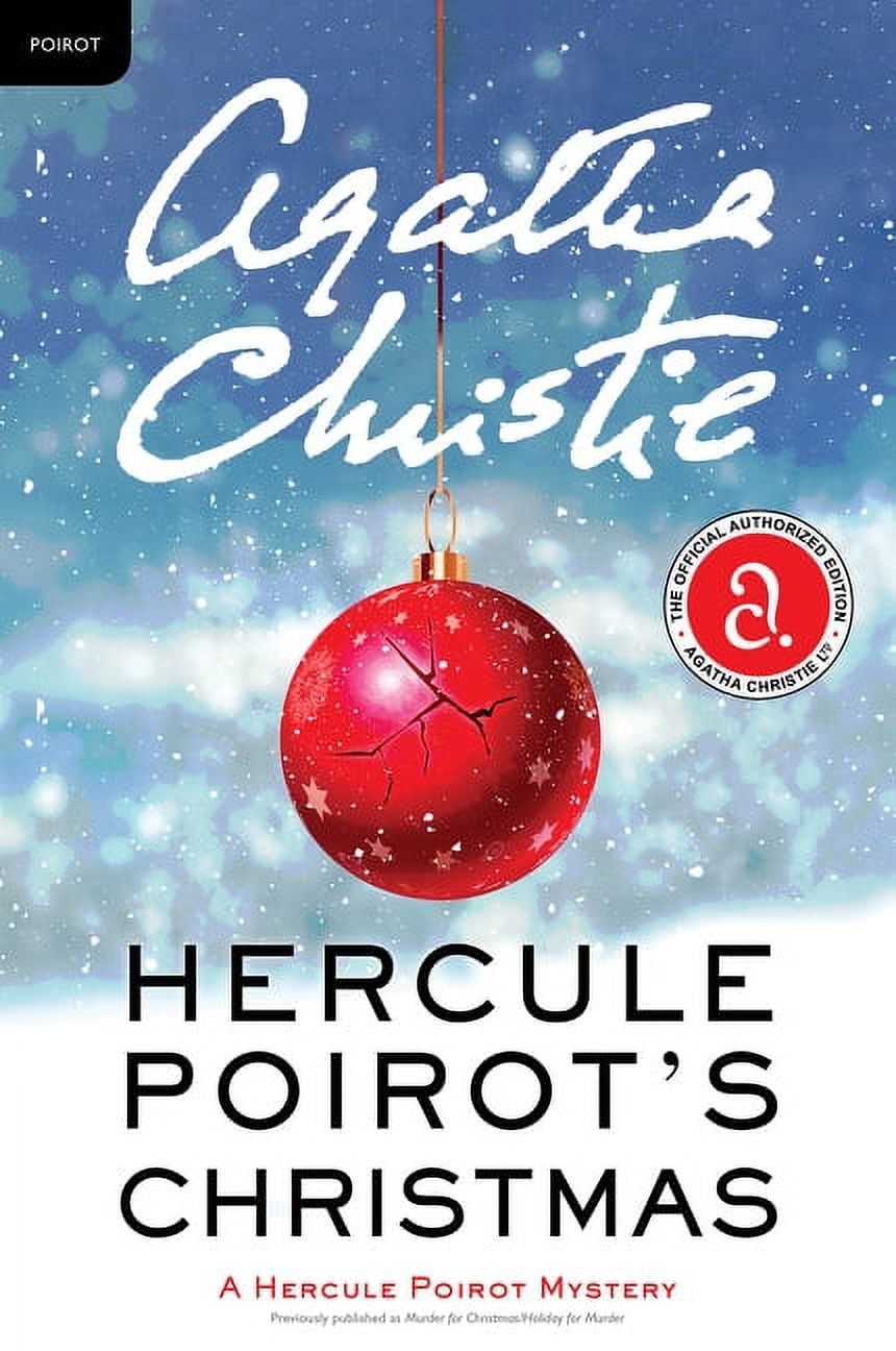 Hercule Poirot Mysteries Hercule Poirot's Christmas: A Hercule Poirot Mystery: The Official Authorized Edition, Book 19, (Paperback)