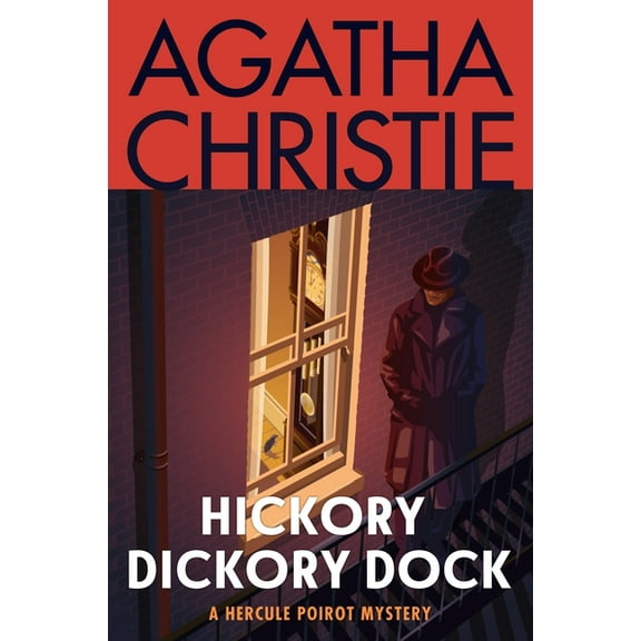 Hercule Poirot Mysteries Hickory Dickory Dock: A Hercule Poirot Mystery: The Official Authorized Edition, Book 30, (Paperback)