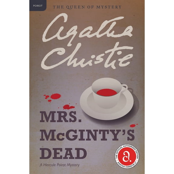 Hercule Poirot Mysteries Mrs. McGinty's Dead: A Hercule Poirot Mystery: The Official Authorized Edition, Book 28, (Paperback)